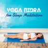 Yoga Meditation Guru - Yoga Nidra for Sleep Meditation: Relaxing & Soothing Nature Sounds for Deep Concentration, Relaxation, Sleep Time